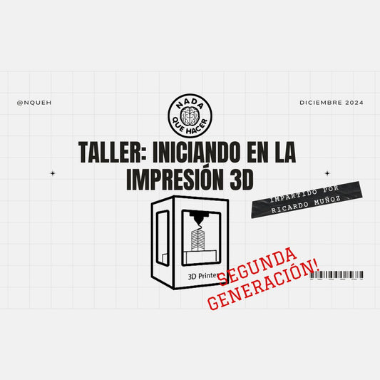 Taller: Iniciando en la impresión 3D, Segunda Generación
